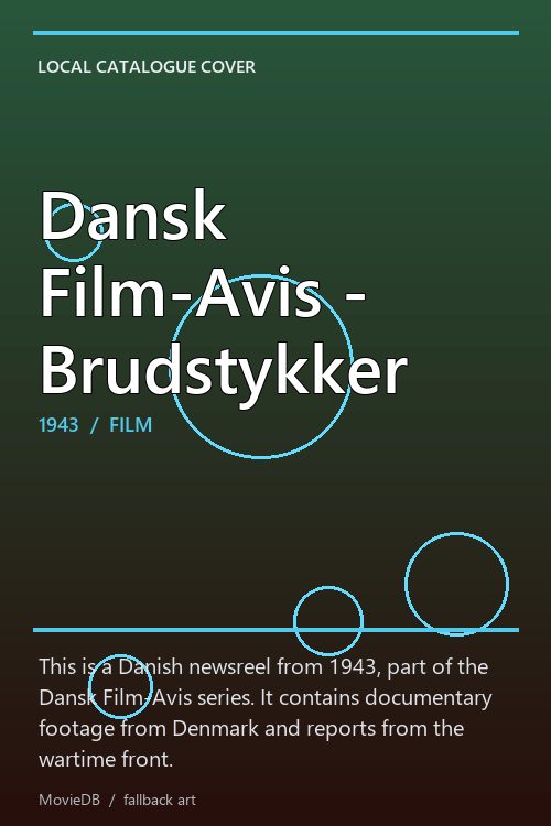 Dansk Film-Avis - Brudstykker poster