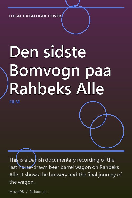 Den sidste Bomvogn paa Rahbeks Alle poster