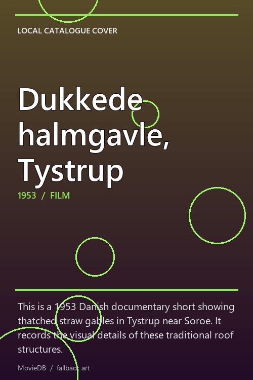 Dukkede halmgavle, Tystrup poster