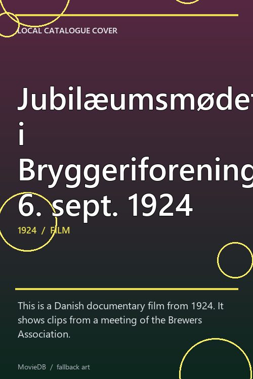 Jubilæumsmødet i Bryggeriforeningen 6. sept. 1924 poster