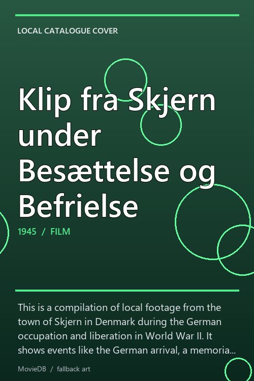Klip fra Skjern under Besættelse og Befrielse poster