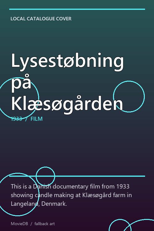 Lysestøbning på Klæsøgården poster
