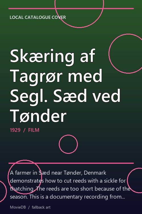 Skæring af Tagrør med Segl. Sæd ved Tønder poster