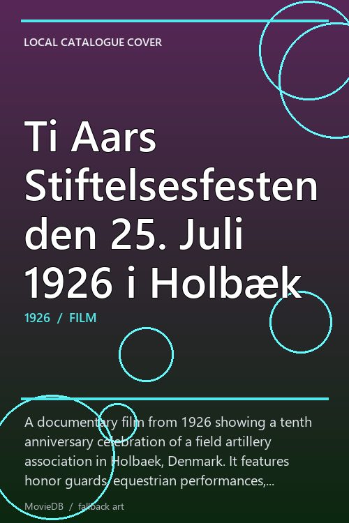 Ti Aars Stiftelsesfesten den 25. Juli 1926 i Holbæk poster