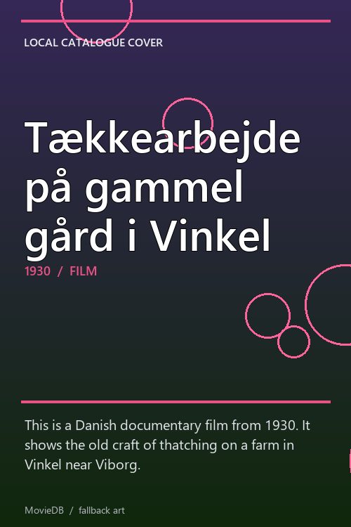 Tækkearbejde på gammel gård i Vinkel poster