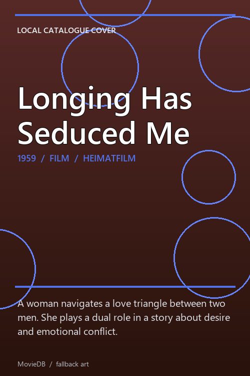 Longing Has Seduced Me poster