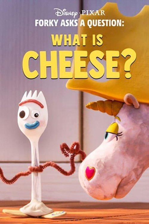 Forky Asks a Question: What is Cheese? poster