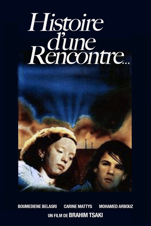 Histoire d'une rencontre poster