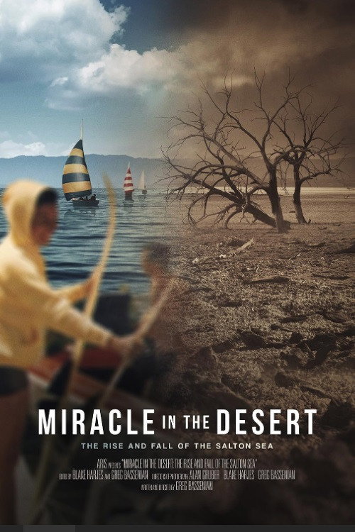 Miracle in the Desert: The Rise and Fall of the Salton Sea poster