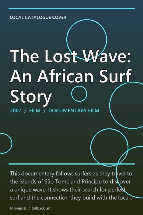 The Lost Wave: An African Surf Story poster