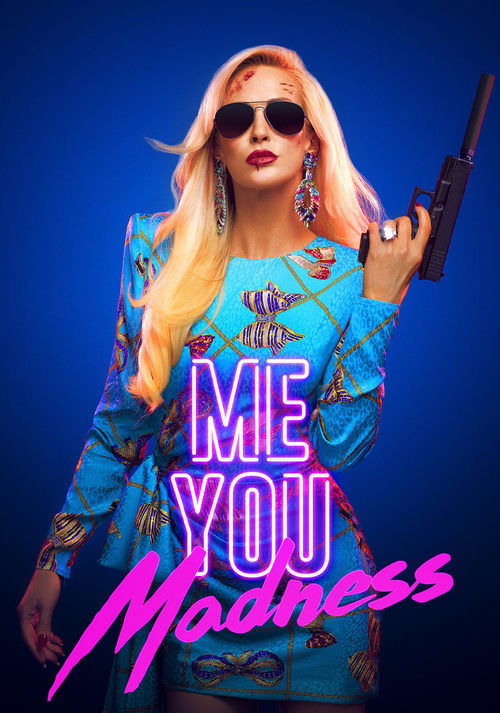 Me, You, Madness poster