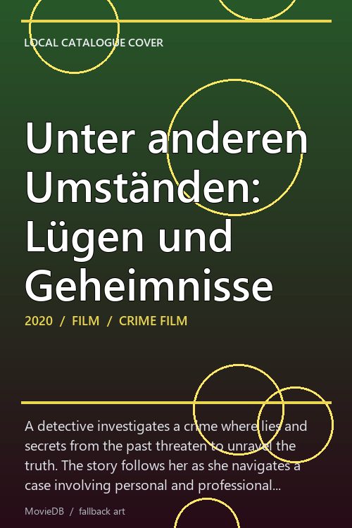 Unter anderen Umständen: Lügen und Geheimnisse poster