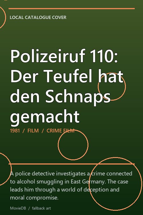 Polizeiruf 110: Der Teufel hat den Schnaps gemacht poster