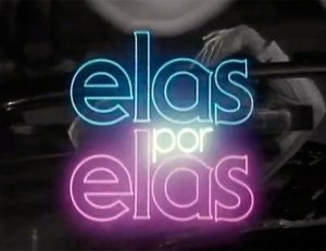 Elas por Elas poster