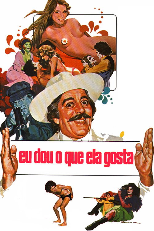 Eu Dou o Que Ela Gosta poster