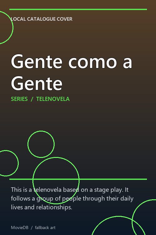 Gente como a Gente poster