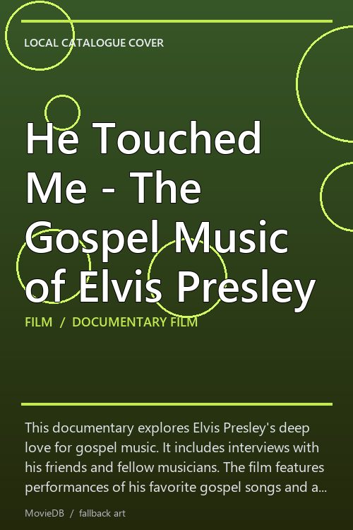 He Touched Me - The Gospel Music of Elvis Presley poster