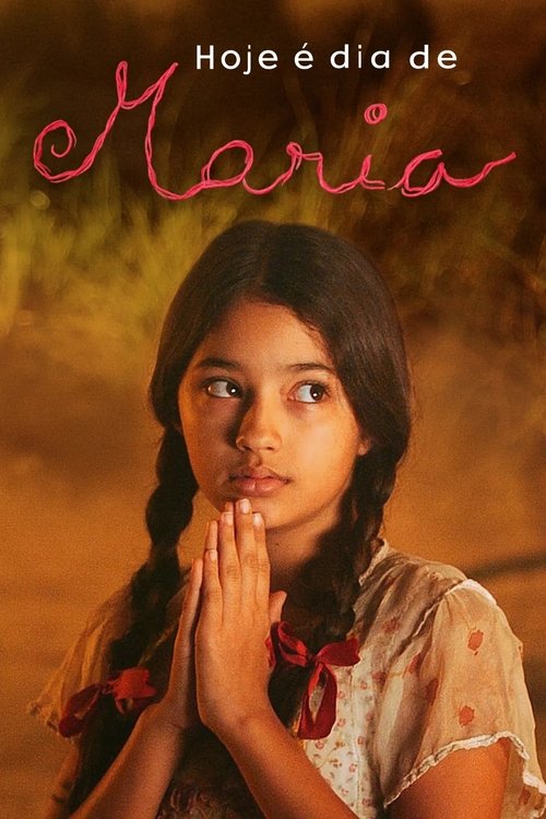 Hoje É Dia de Maria poster
