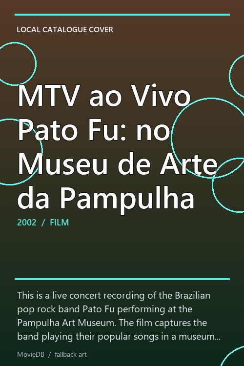 MTV ao Vivo Pato Fu: no Museu de Arte da Pampulha poster