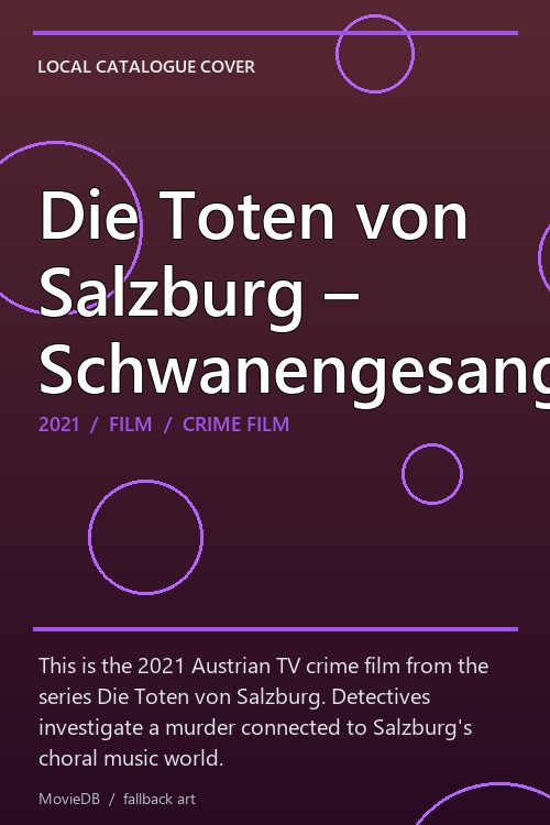 Die Toten von Salzburg – Schwanengesang poster