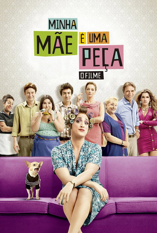 Minha Mãe é uma Peça poster