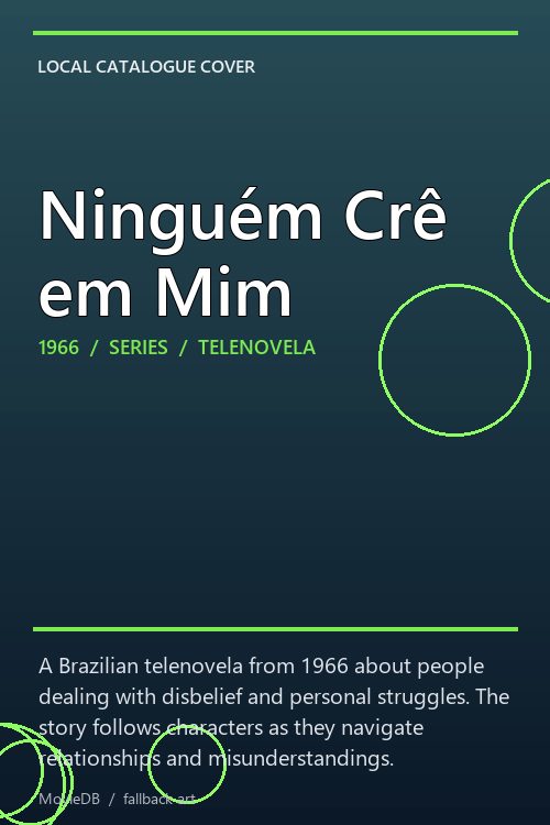 Ninguém Crê em Mim poster