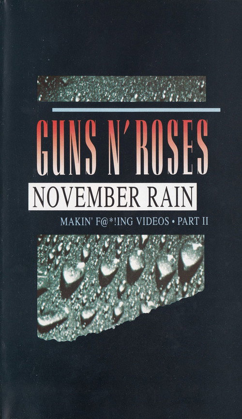 November Rain - Makin’ F@*!ing Videos Part II poster