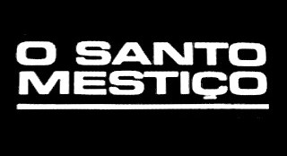 O Santo Mestiço poster