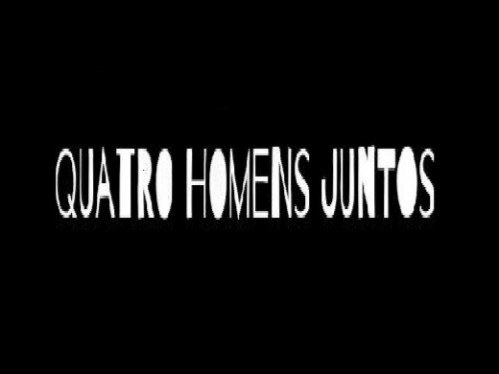 Quatro Homens Juntos poster