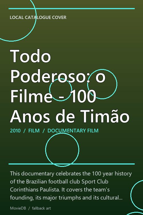 Todo Poderoso: o Filme - 100 Anos de Timão poster