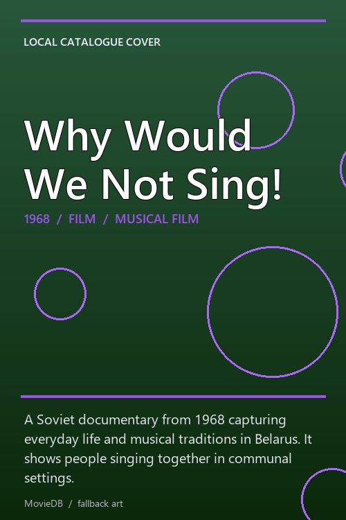 Why Would We Not Sing! poster