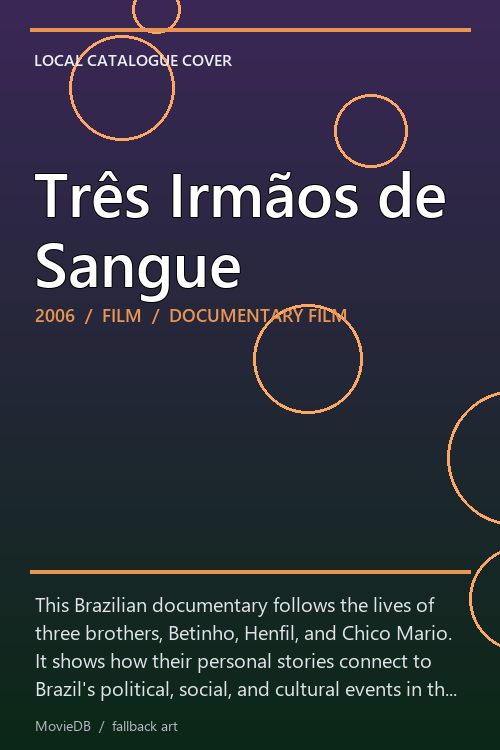 Três Irmãos de Sangue poster