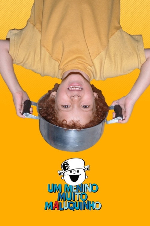 Um Menino Muito Maluquinho poster