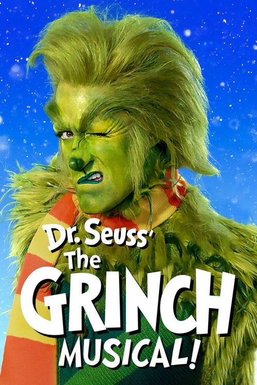 Dr. Seuss' The Grinch Musical Live! poster