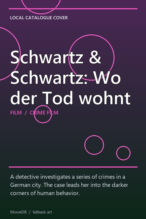 Schwartz & Schwartz: Wo der Tod wohnt poster