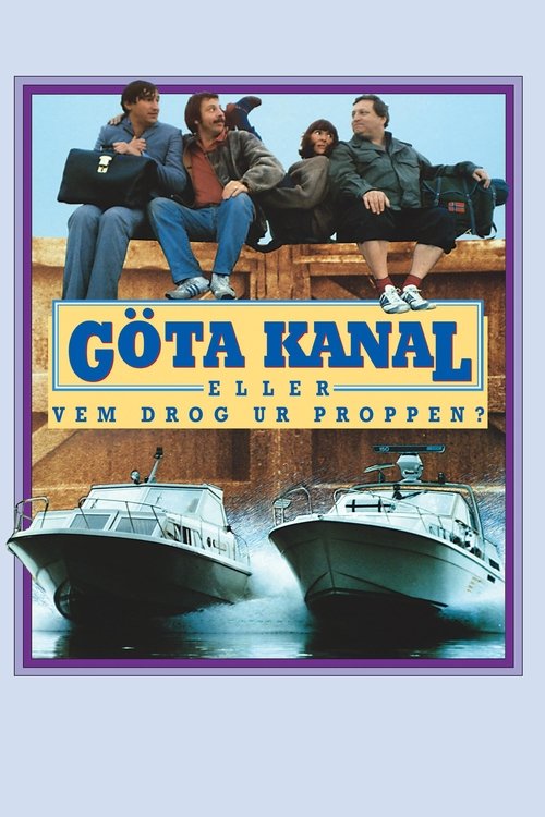 Göta kanal eller Vem drog ur proppen? poster