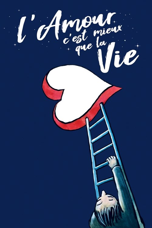L'amour c'est mieux que la vie poster