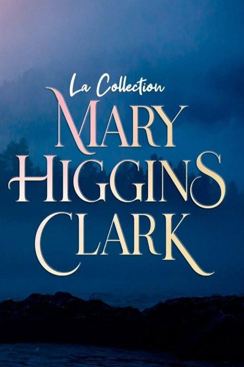 Collection Mary Higgins Clark, la reine du suspense poster