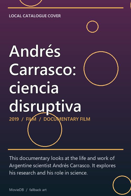 Andrés Carrasco: ciencia disruptiva poster