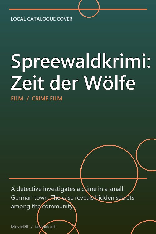 Spreewaldkrimi: Zeit der Wölfe poster