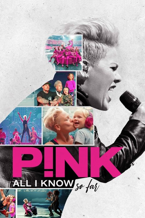 Pink: All I Know So Far poster