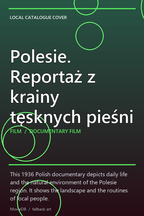 Polesie. Reportaż z krainy tęsknych pieśni poster
