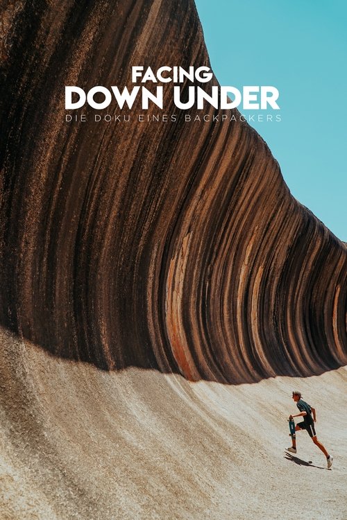 Facing Down Under - A Backpackers Documentary poster