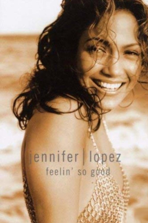 Feelin' So Good poster