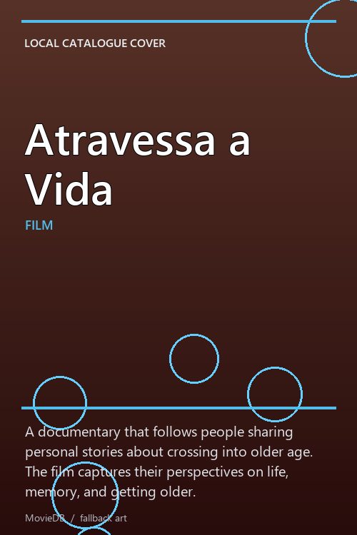 Atravessa a Vida poster