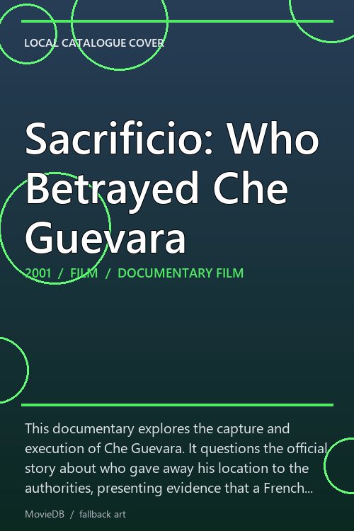 Sacrificio: Who Betrayed Che Guevara poster