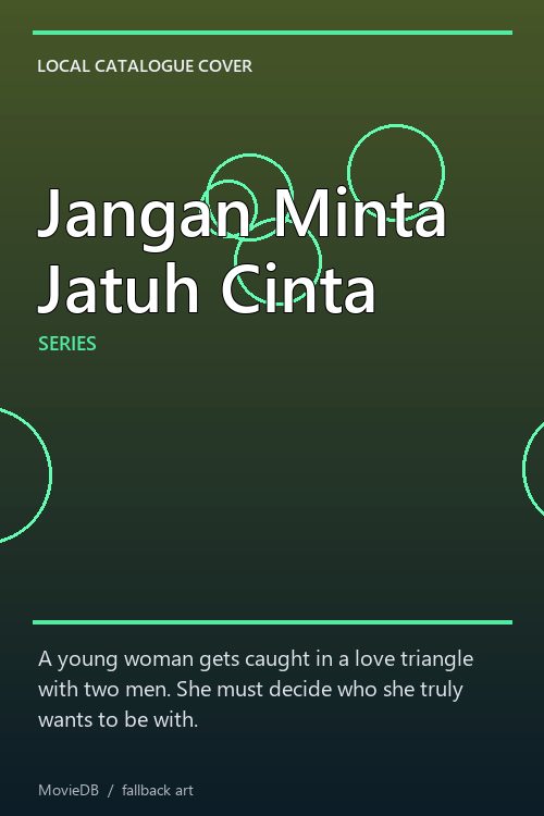 Jangan Minta Jatuh Cinta poster