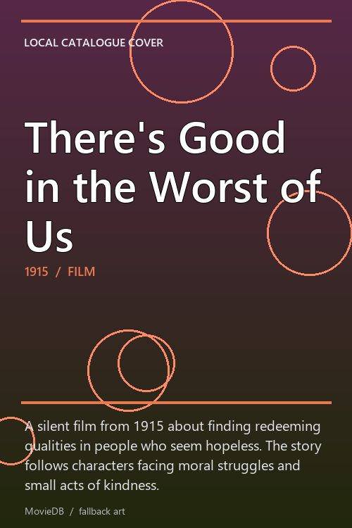 There's Good in the Worst of Us poster