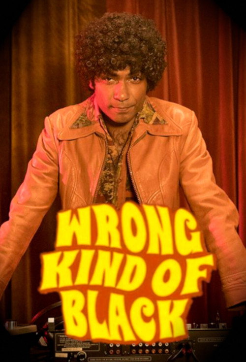 Wrong Kind of Black poster