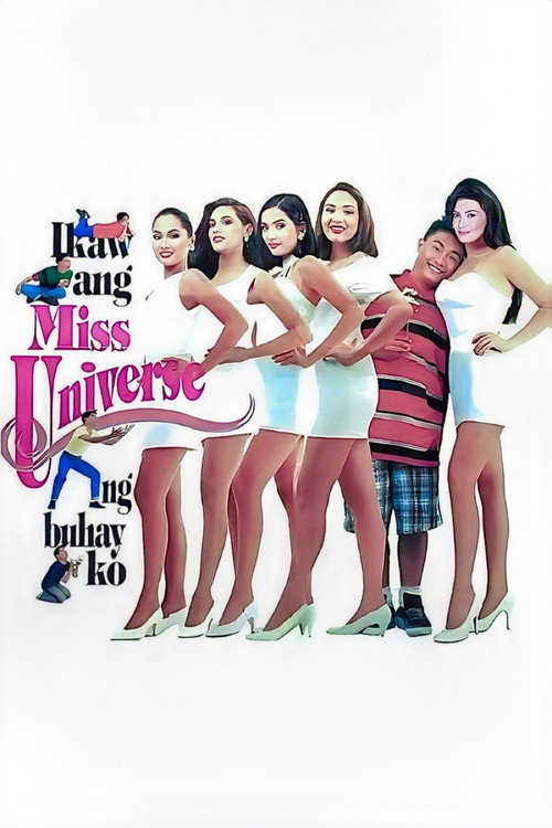 Ikaw ang Miss Universe ng buhay ko poster